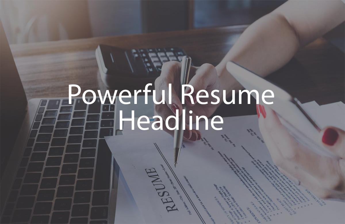 How to write an powerful resume headline