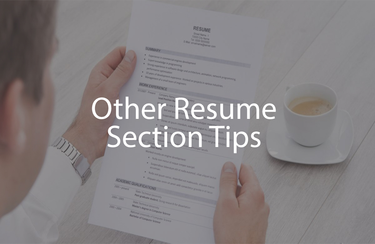 Other resume section tips
