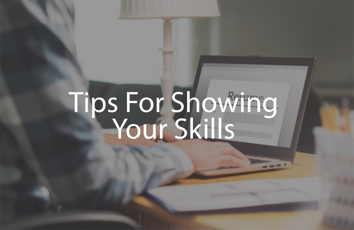 Resume tips for showing off your skills
